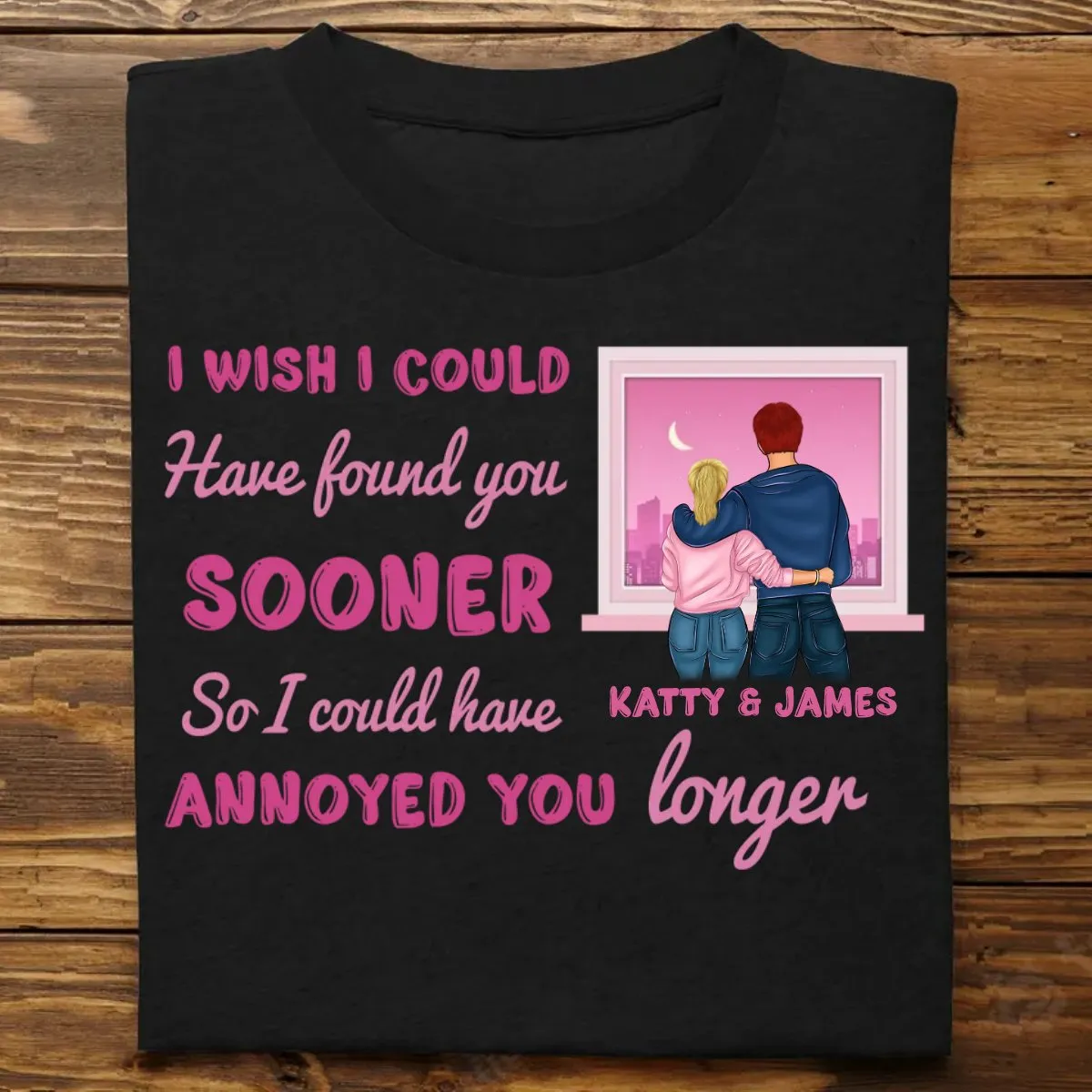 Couple - I Wish I Could Have Found You Sooner - Personalized Unisex T-Shirt