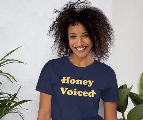 Honey Voiced Unisex t-shirt