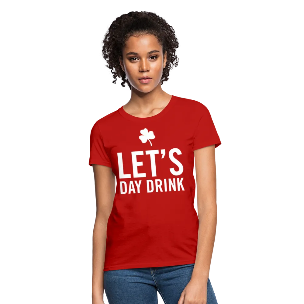 Let's Day Drink Women's T-Shirt